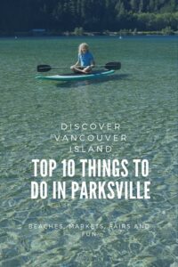 Top 10 things to do in Parksville