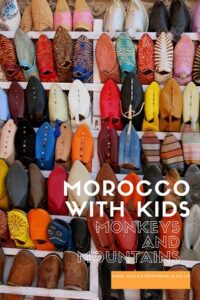 Moroccan slippers, Morocco with kids, travel tales