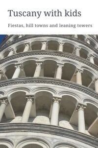 Leaning Tower of Pisa, Tuscany with kids