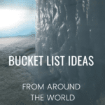 Unique and affordable bucket list ideas
